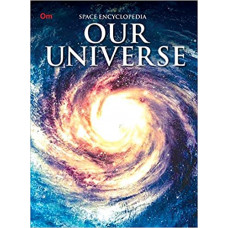 Our Universe (Space Encyclopedia) Our Universe (Space Encyclopedia)